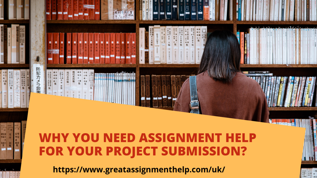 Why You Need Assignment Help for Your Project Submission