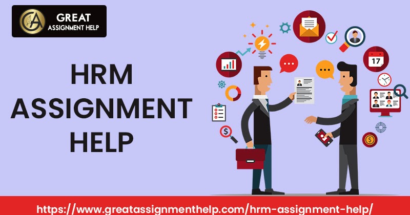 Assignment Help - Make your Human Resource Management Assignment easy to write