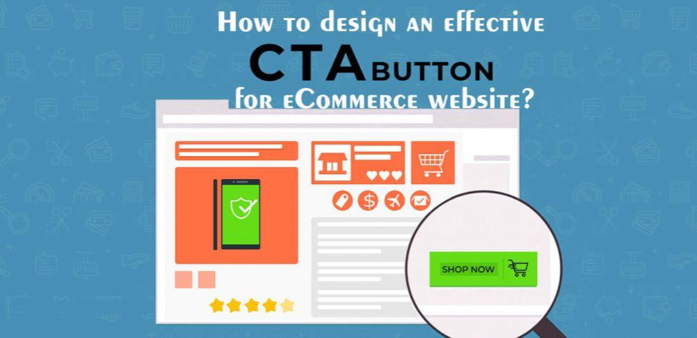 Tips to Make Best CTA on an E-commerce Website - 4 SEO Help