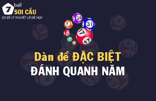 Dàn đề đánh quanh năm và dàn đề tổng lẻ mới nhất 2020 - Soi cầu 7ball