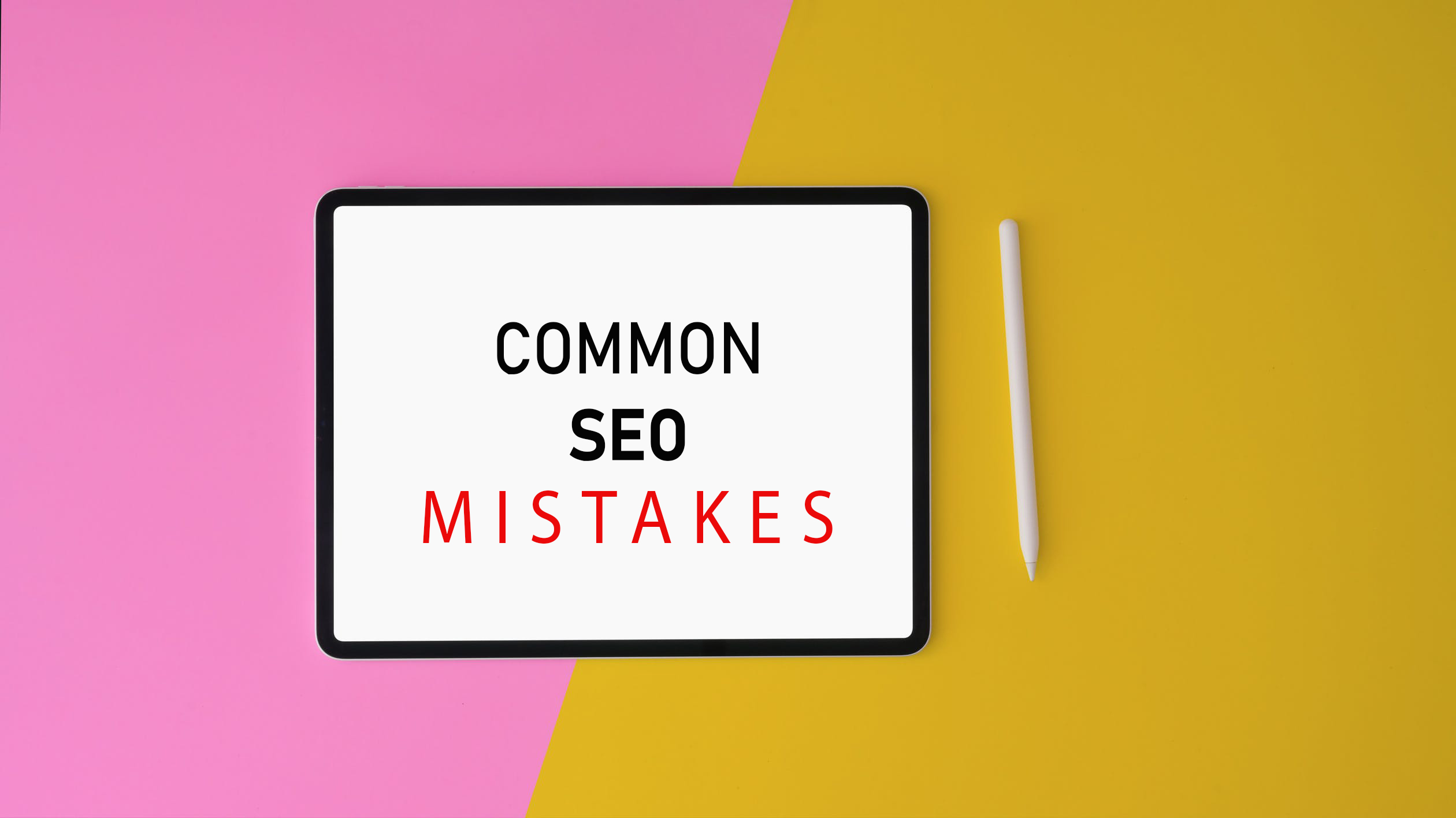 Common SEO Mistakes You Need To Correct Them - Cybexo Inc.