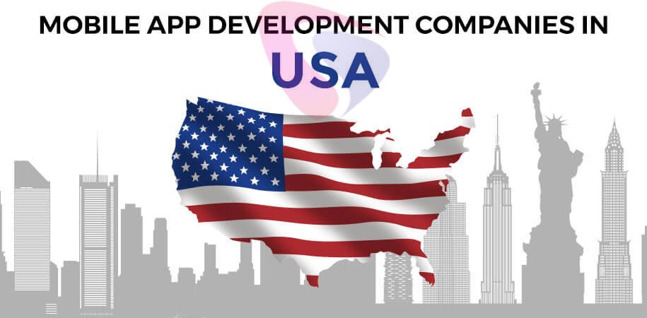 Top 10+ Mobile App Development Companies in USA | App Developers USA 2020