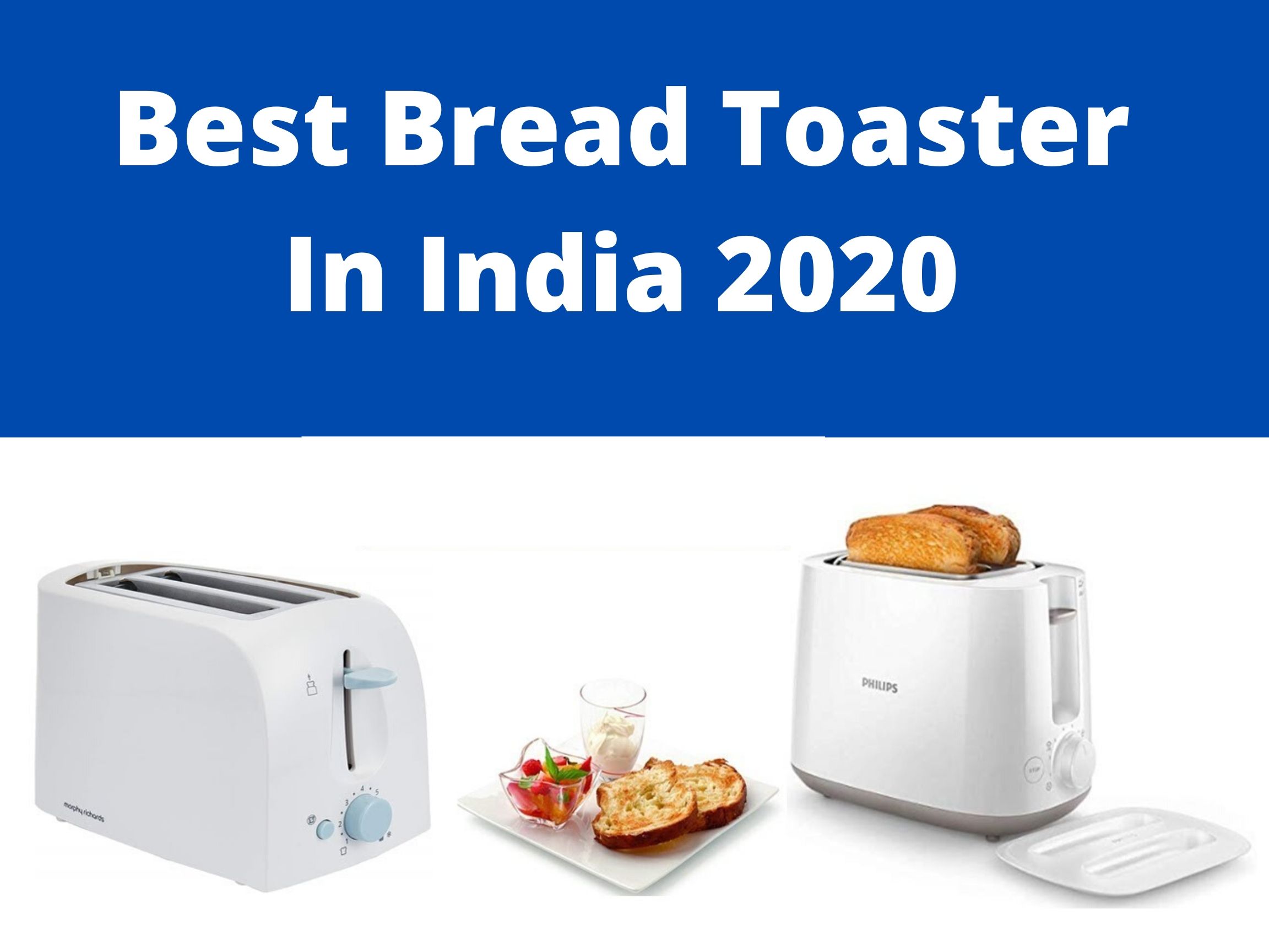 Best Bread Toaster in India 2020 - Best Toaster Machine Reviews