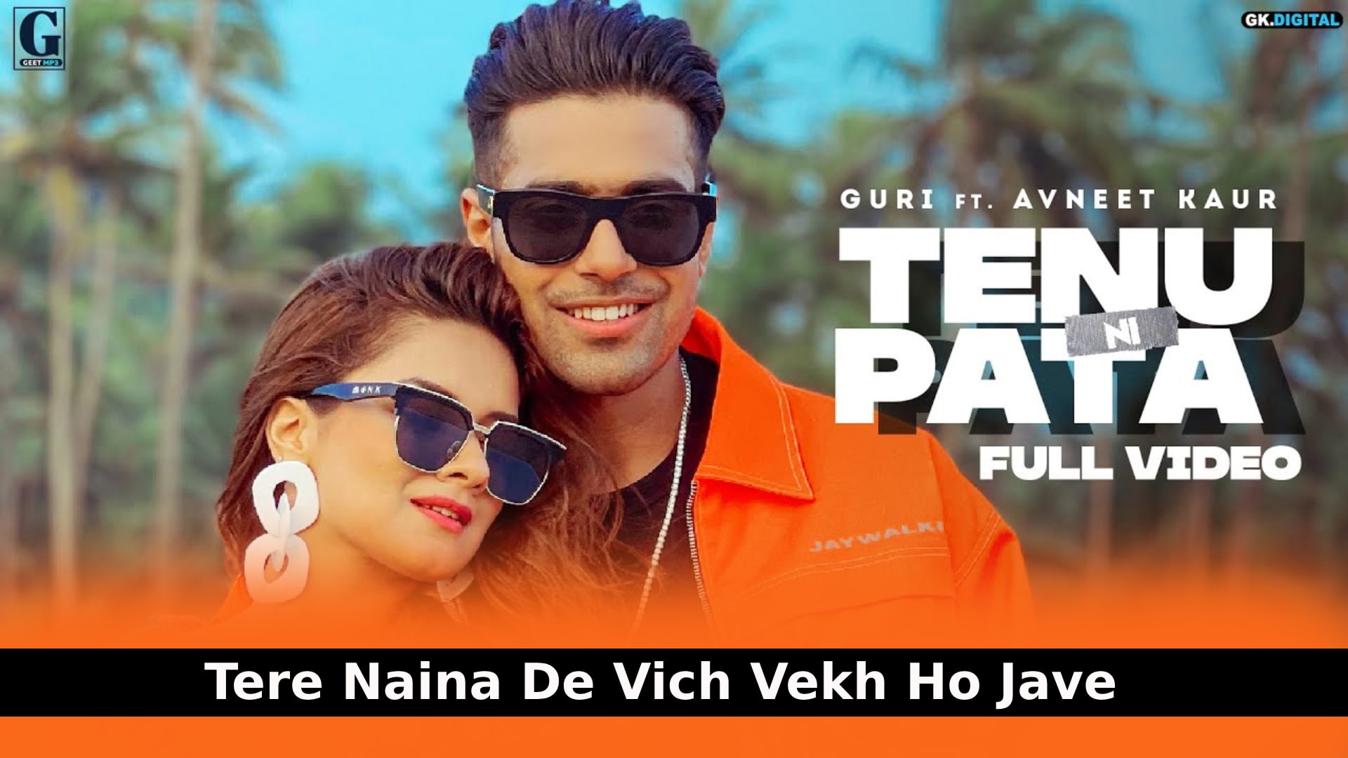 तेनू नि पता Tenu Ni Pata Lyrics in Hindi - Guri | Avneet Kaur | Latest Punjabi Song 2021