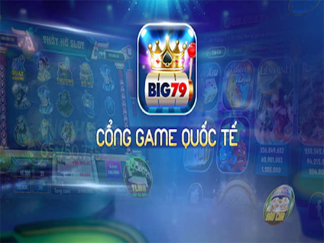 Giới thiệu Big79 - Cổng game quốc tế đẳng cấp, hot nhất hiện nay » GAME NỔ HŨ ĐỔI THƯỞNG HOT NHẤT 2021