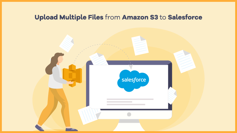 How to Upload/Transfer multiple Files / Attachments from Amazon S3 to Salesforce? - filezipo.io