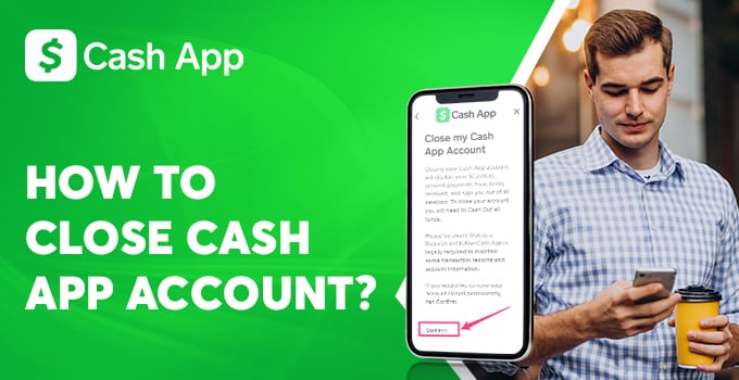 How to Close Cash App Account? - Cash.App Account
