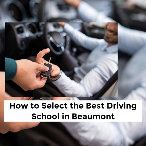 How to Select the Best Driving School in Beaumont