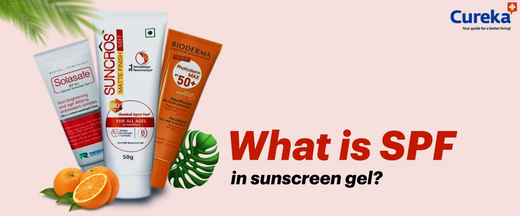 What is SPF in sunscreen gel? List of SPF rich sunscreens lotions - Cureka