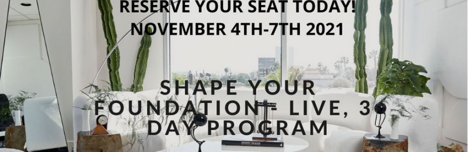 Shape Your Foundation - Live, 3-Day Program Cover Image