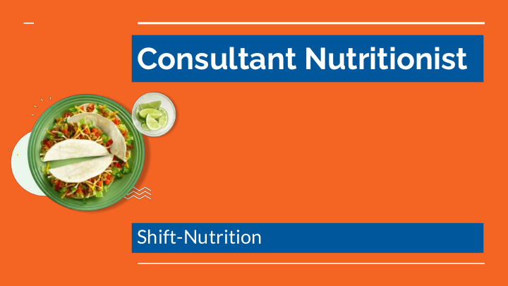 Consultant nutritionist - Shift Nutrition | edocr