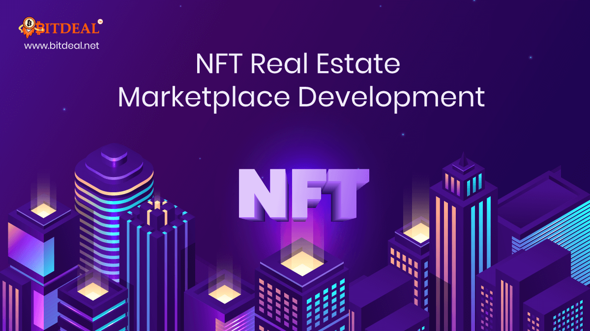 NFT Real Estate Marketplace Development | NFT For Real Estate