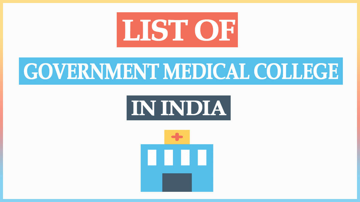 List of Government Medical Colleges in India 2021 with Cut Off