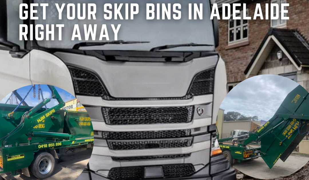 Get your Skip bins in Adelaide right away..!!