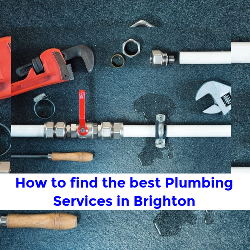 How to find the best Plumbing Services in Brighton