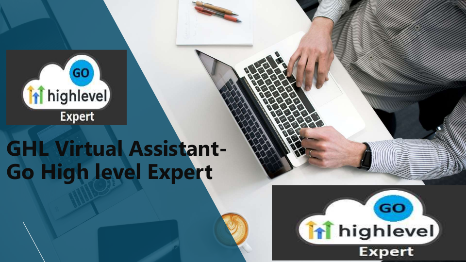 GHL Virtual Assistant-Go High Level Expert | edocr