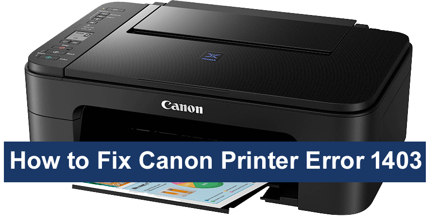 How Can I Fix Canon Printer Error 1403 Helpline toll free