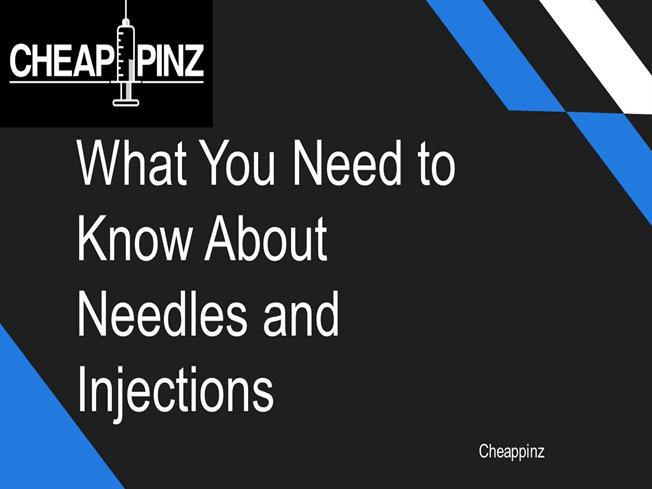 Things to Know about Needles And Injection - Cheappinz  |authorSTREAM