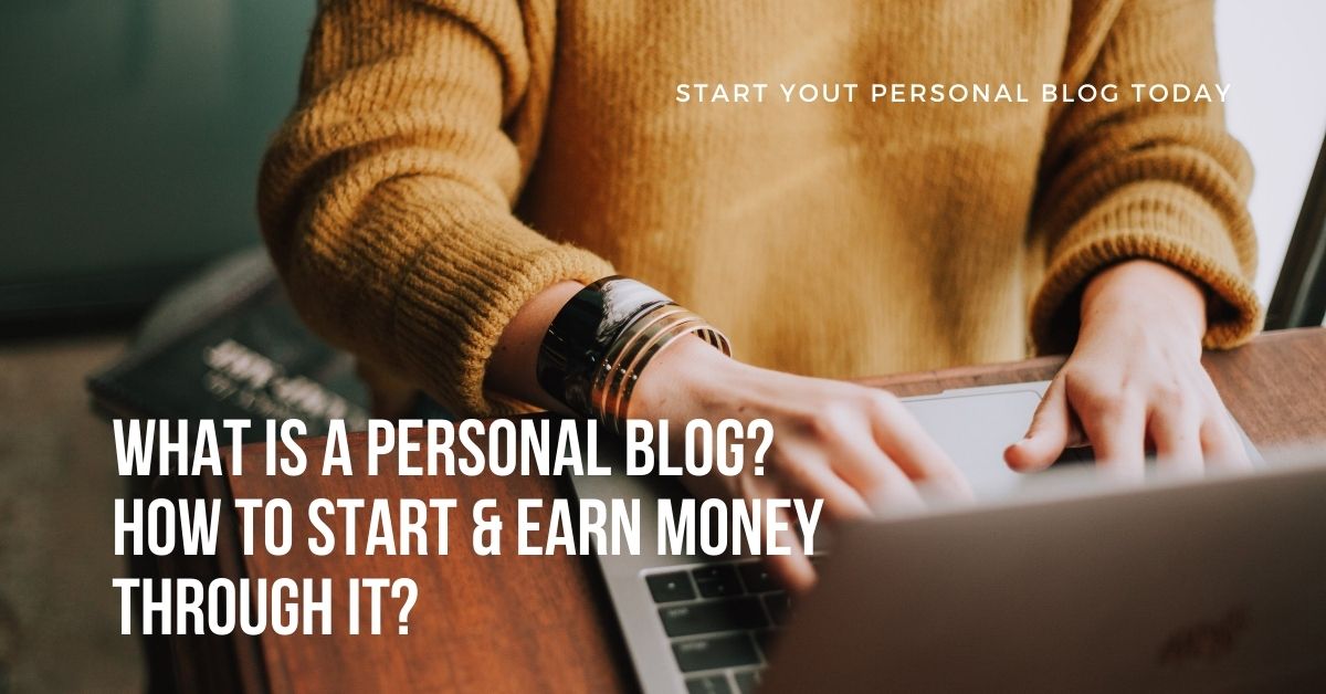 What is Personal blog Meaning? How to start & earn money through it? | Toolsyoda - Get latest tools Reviews, Digital marketing tricks and much more!