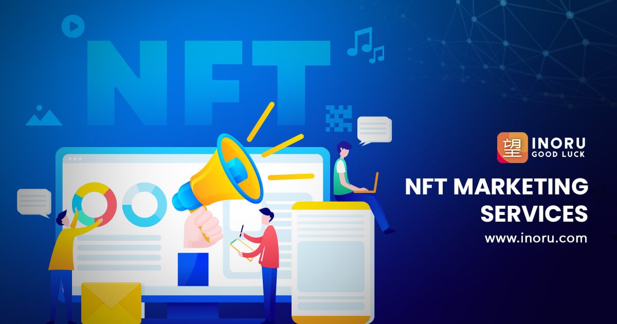 NFT Marketing Agency | NFT Marketing Service - INORU