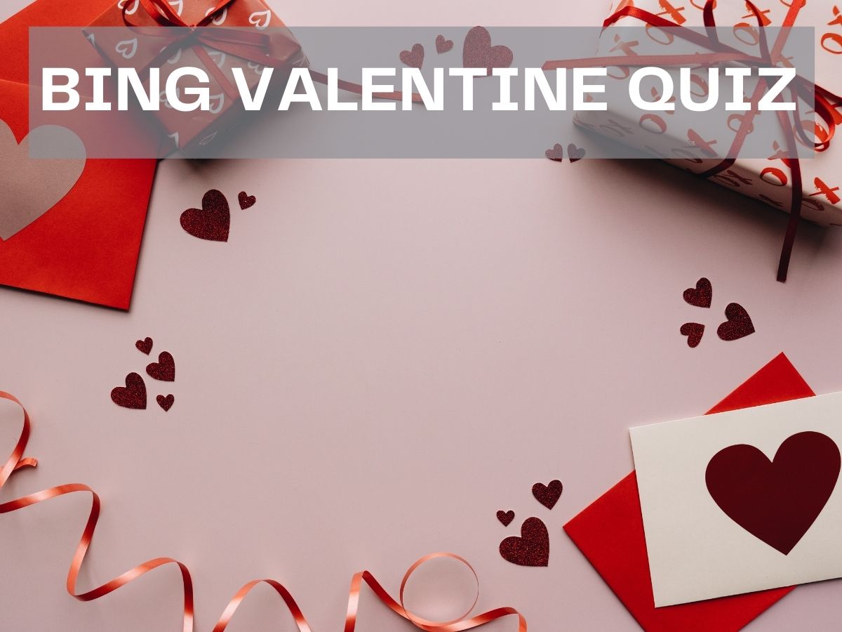 Bing Valentine's Day Quiz - Bing Homepage Quiz