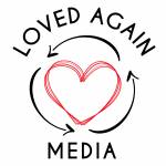 Loved Again Media Profile Picture