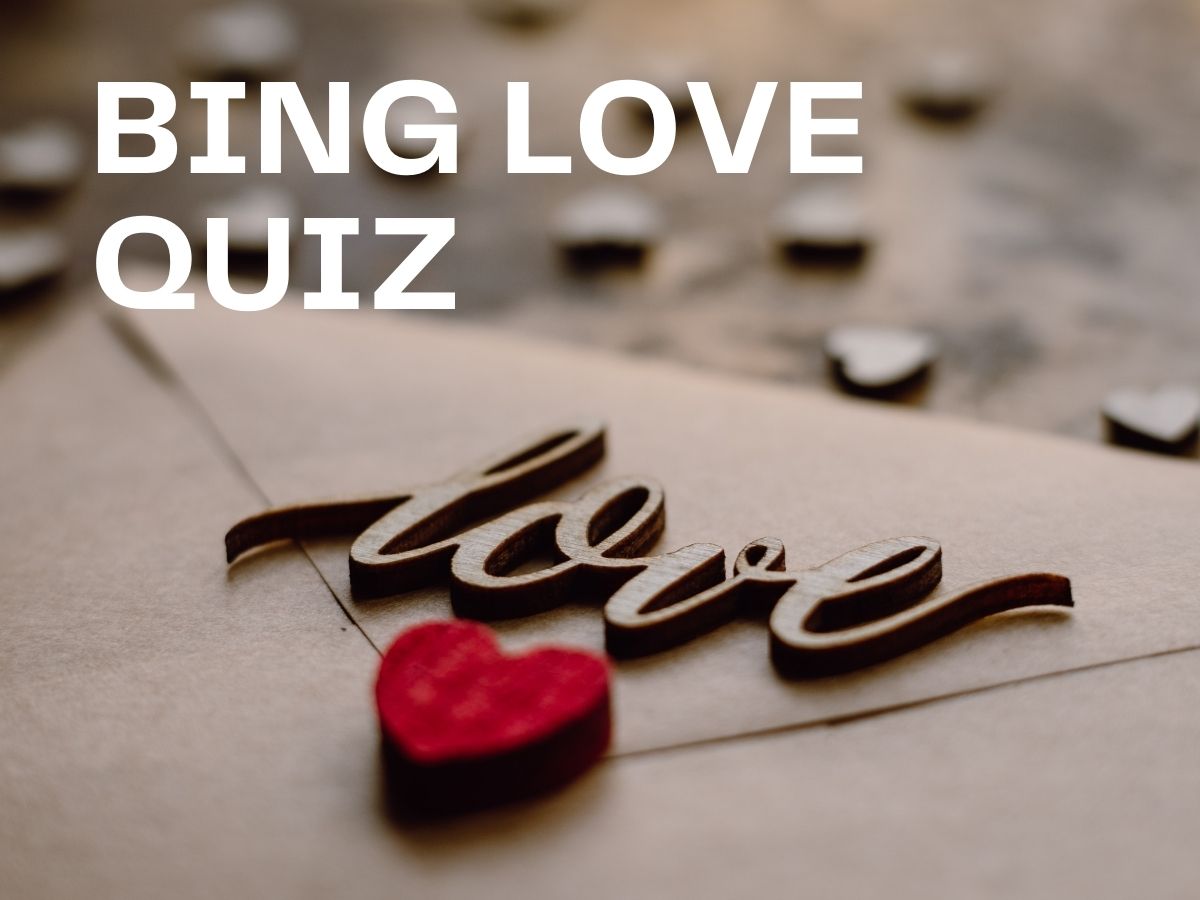 Bing Love Quiz - Bing Homepage Quiz