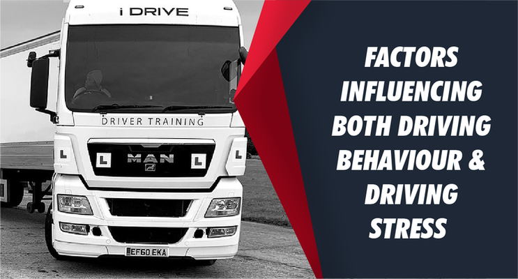 Factors influencing both driving behavior and driving stress - Business Community Article By I Drive Driver Training Ltd