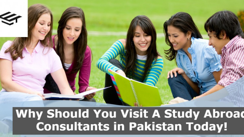 Why Should You Visit A Study Abroad Consultants in Pakistan Today! | Digital media blog website
