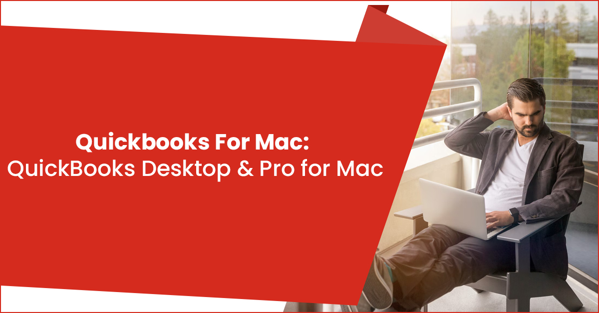 Quickbooks For Mac: QuickBooks Desktop & Pro for Mac