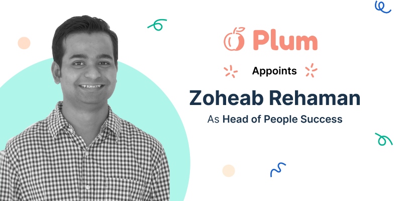 Plum hires Zoheab Rehaman as head of people succes