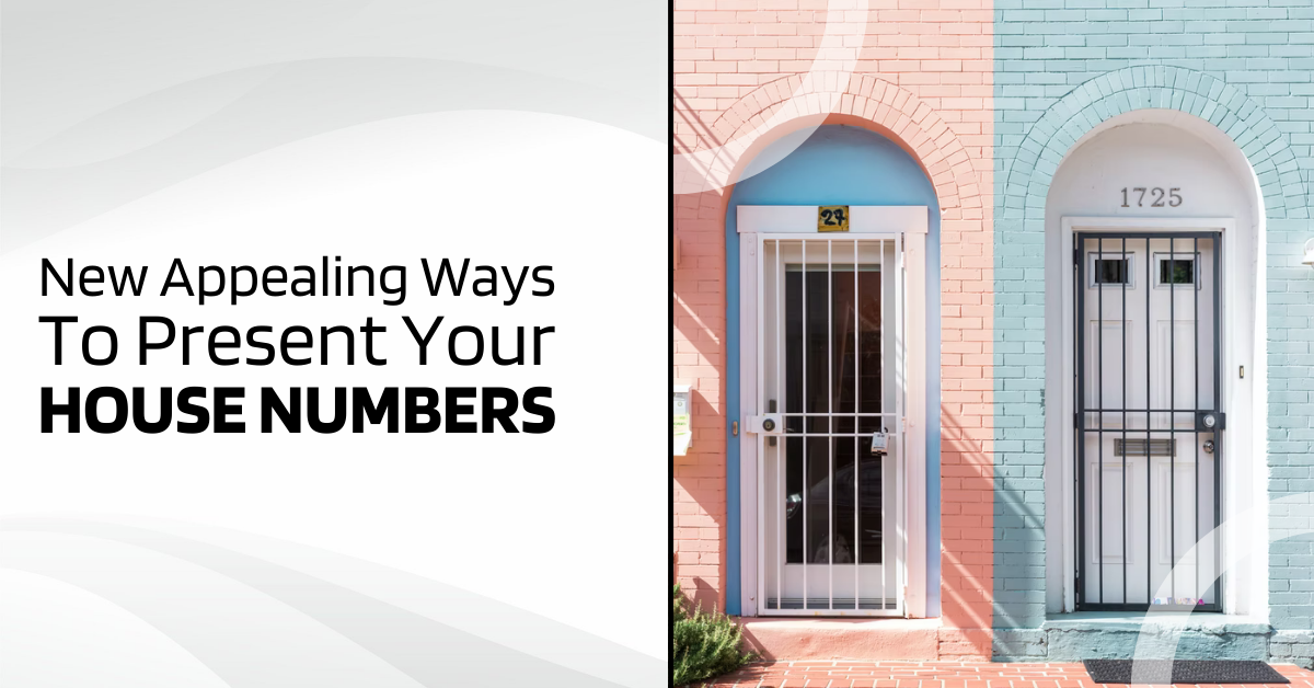 New Appealing Ways To Present Your House Numbers