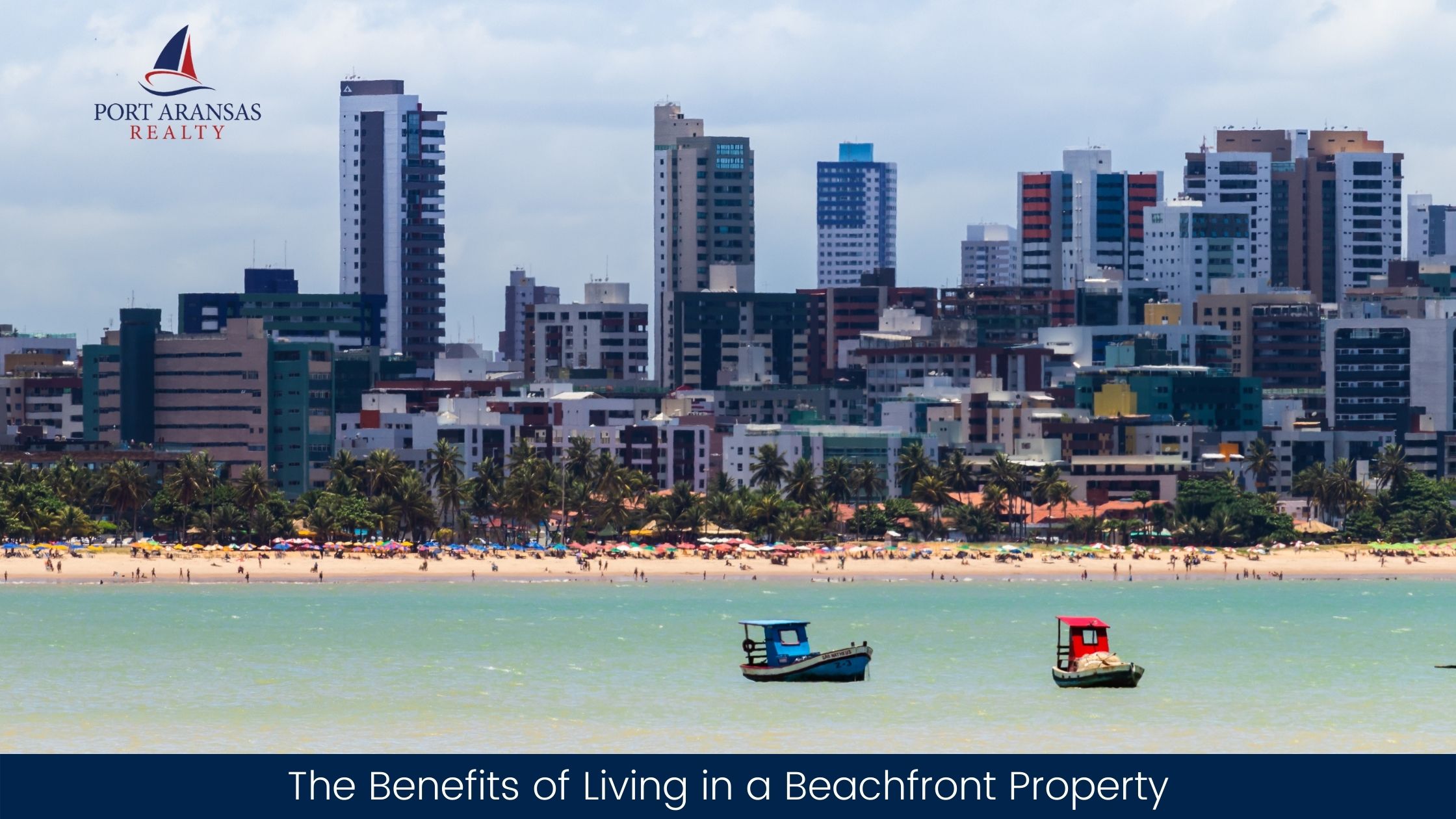 The Benefits of Living in a Beachfront Property