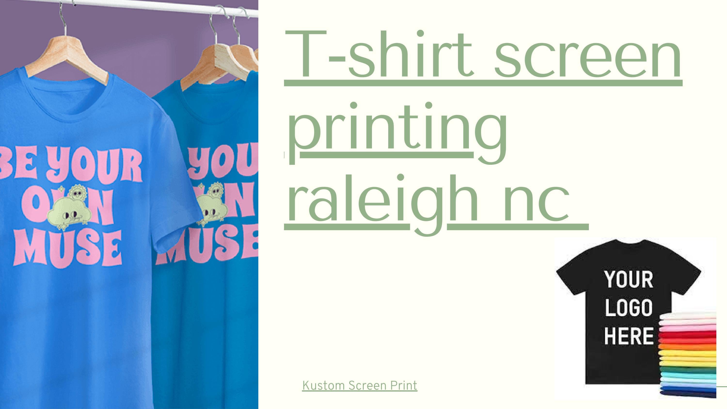 T-shirt screen printing raleigh nc | Kustomscreen Print