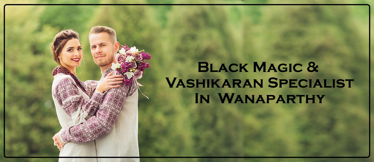 Best Astrologer in Wanaparthy | Black Magic & Vashikaran Astrologer