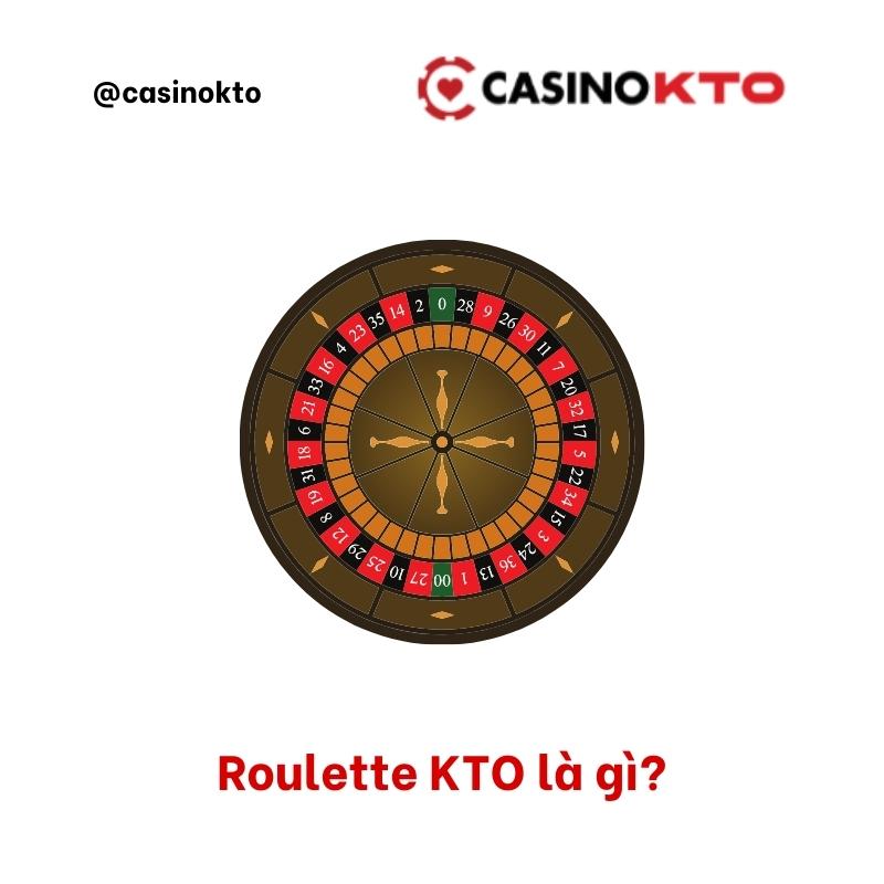 Roulette KTO là gì? 10 chiến thuật chơi roulette luôn thắng