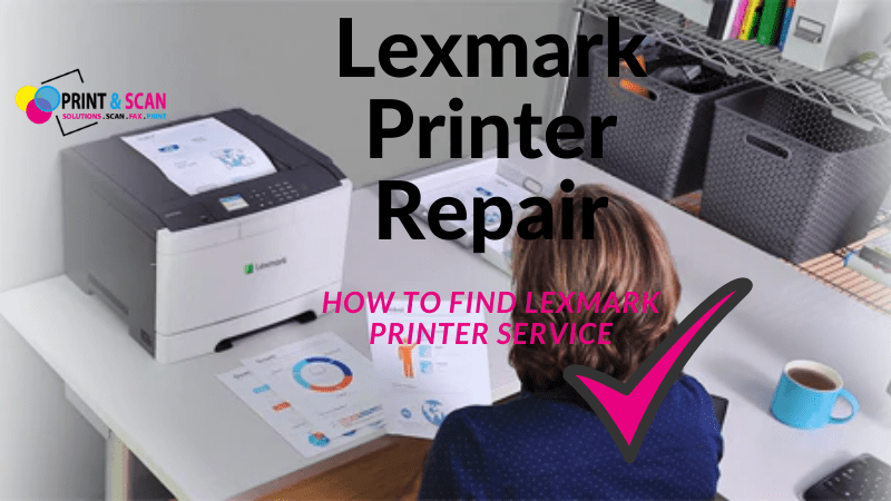 Find Lexmark Printer Solutions | Lexmark Printer Service Near Me