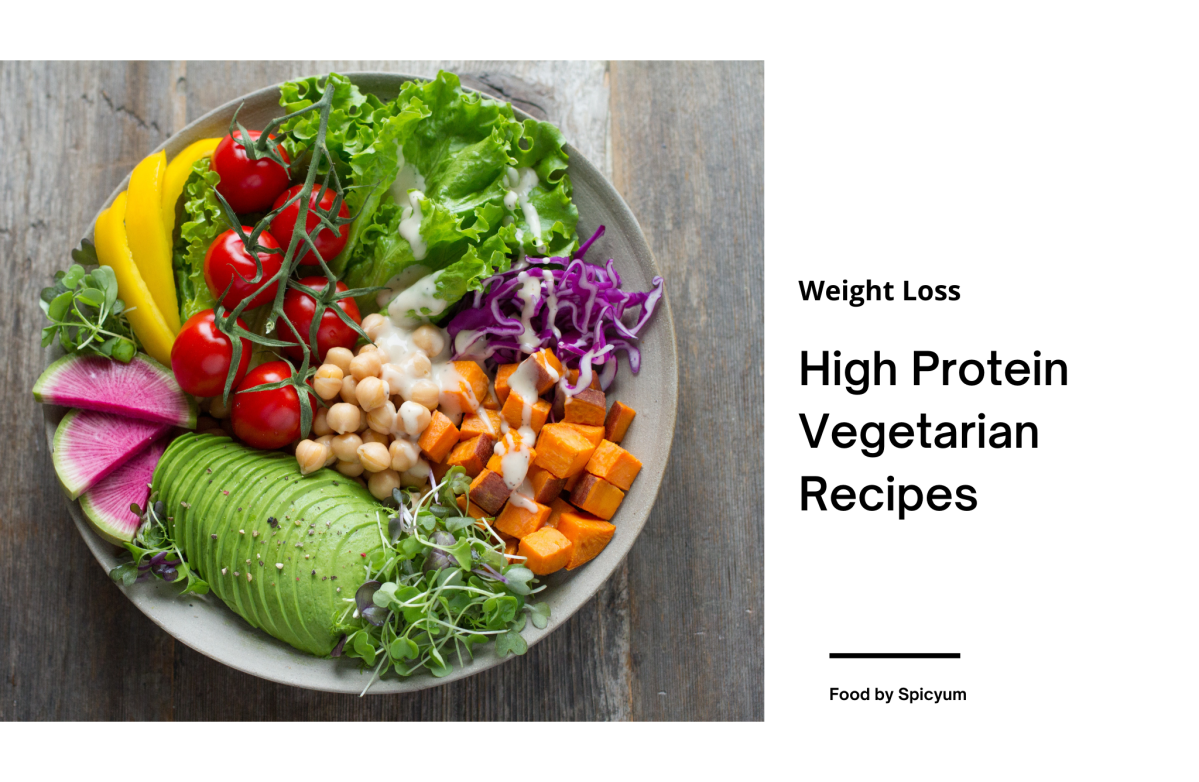 Get Your Weight Loss with These High Protein Vegetarian Recipes