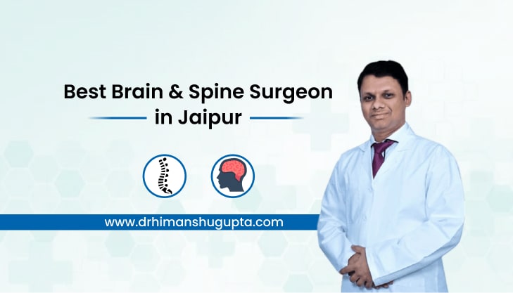 Brain and Spine Surgeon in Jaipur - Dr. Himanshu Gupta (Neurosurgeon)