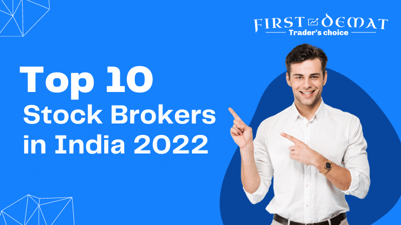 First Demat |  Top 10 Stock Brokers In India 2022