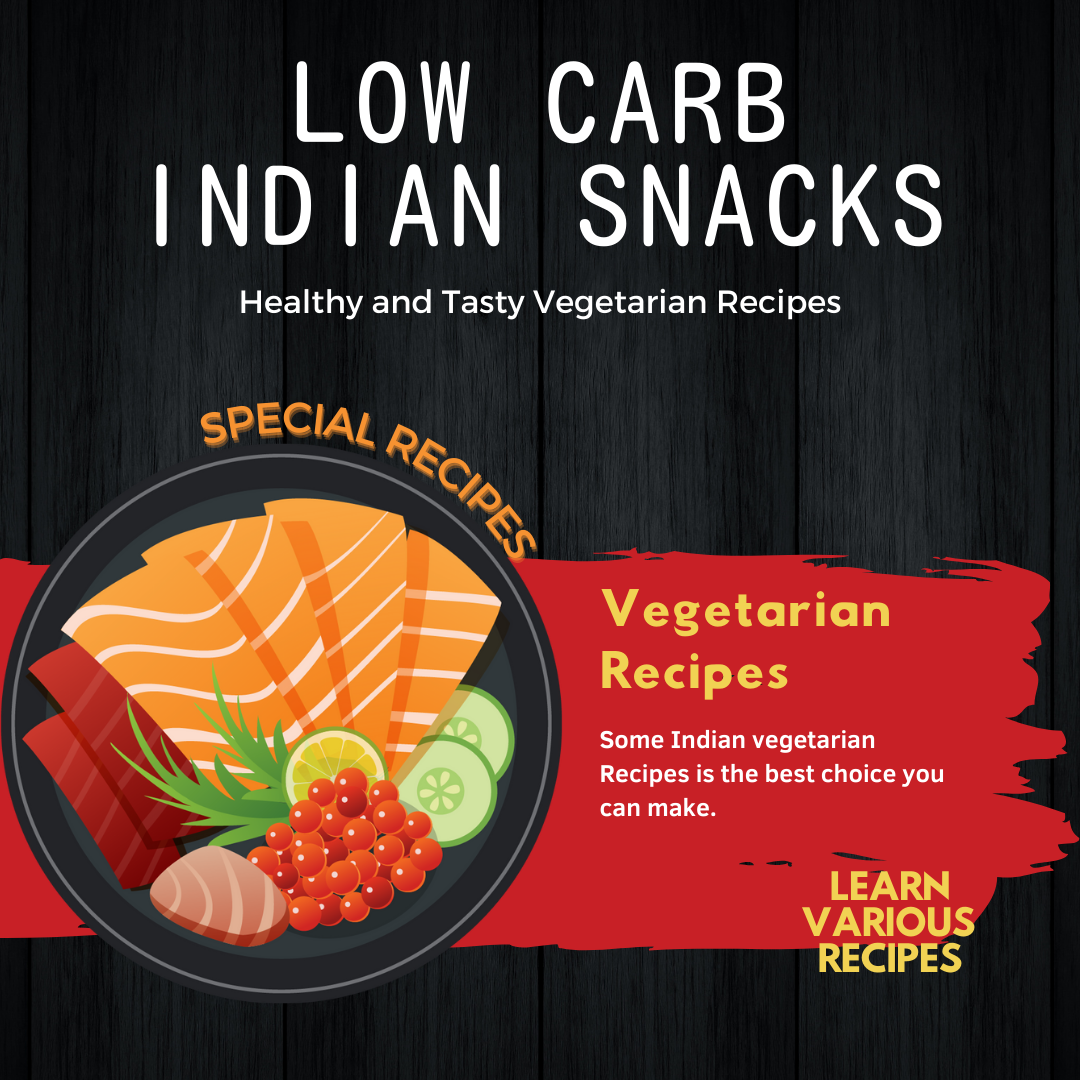 Tasty Healthy Low Carb Indian Snacks at Spicyum