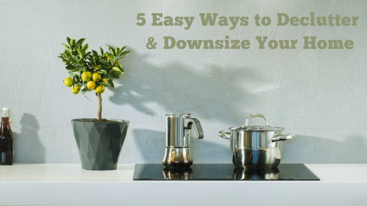 5 Easy Ways to Declutter & Downsize Your Home  - Blog View - Truxgo.net - Truxgo Social Network