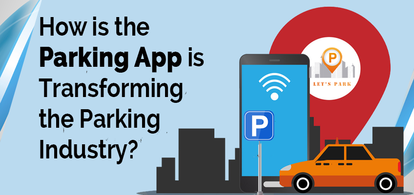 How is the Parking App Transforming the Parking Industry? | by Bahtiyor Nurmukhamedov | May, 2022 | Medium