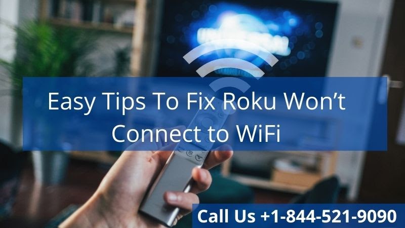 Easy Tips To Fix Roku Won’t Connect to WiFi