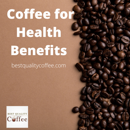 How to Choose Coffee for Health Benefits - Mind Drama