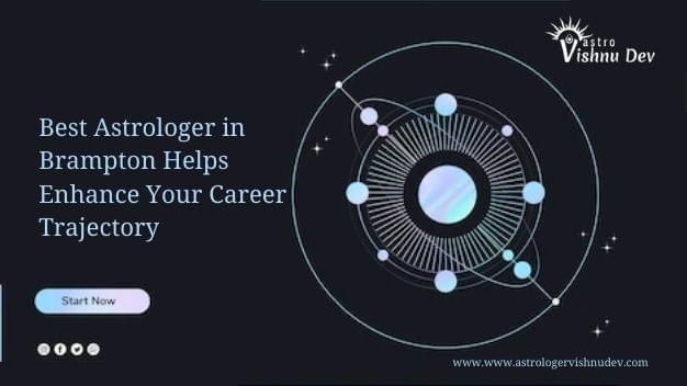   Best Astrologer In Brampton Helps Enhance Your Career...
