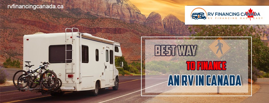 What is the Best Way to Finance an RV in Canada?