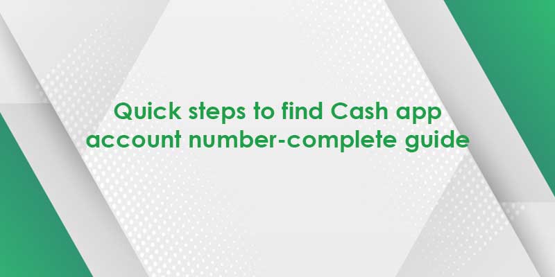How To Find Cash App Account Number & Routing Number?quick Steps