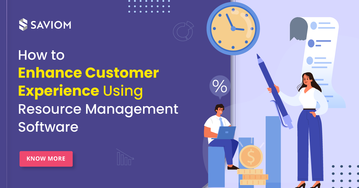 How to Enhance Customer Experience Using Resource Management Software