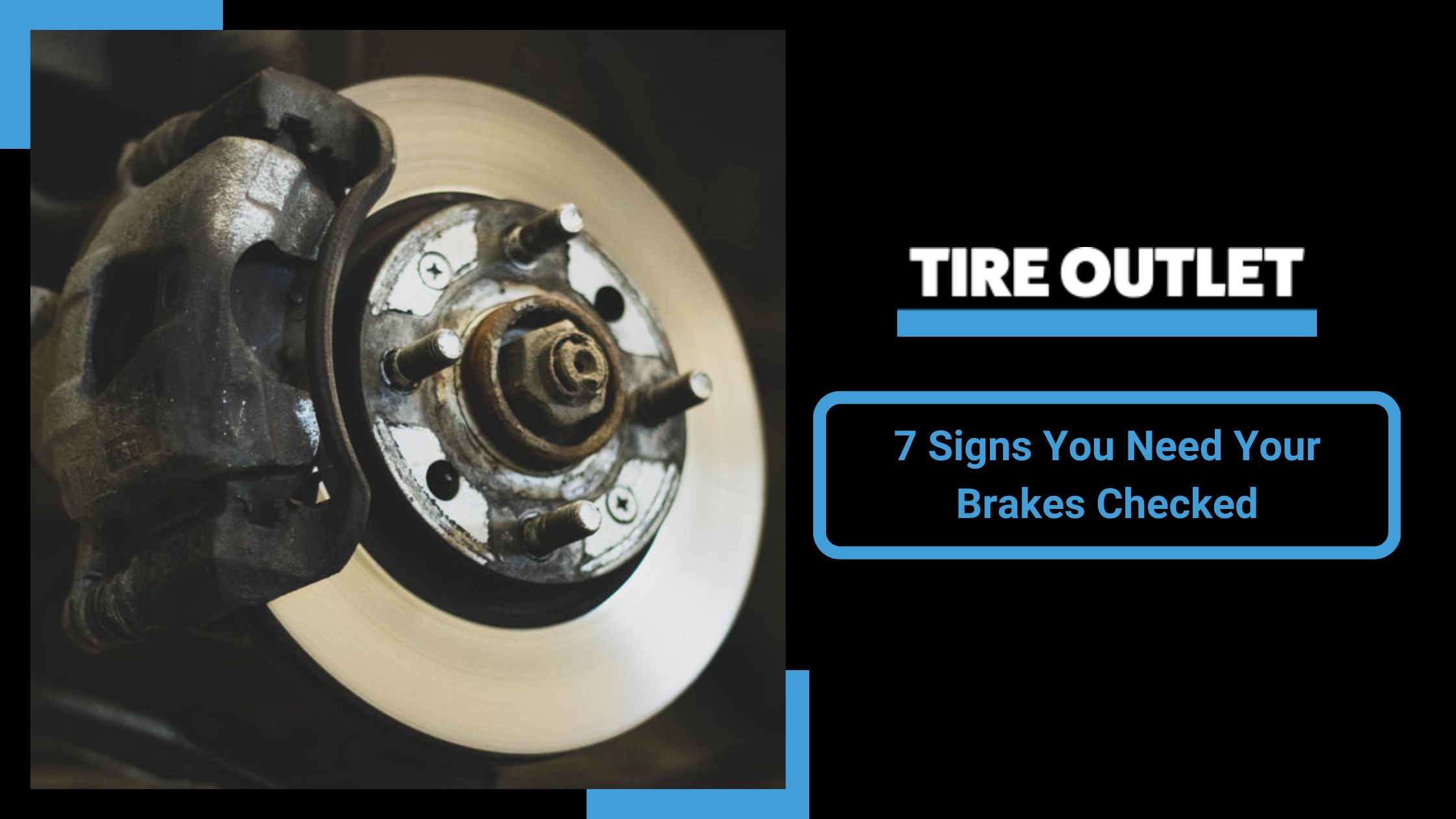 7 Signs You Need Your Brakes Checked